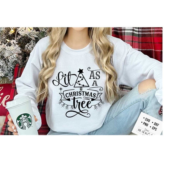 24102023182254-lit-as-a-christmas-tree-svg-funny-christmas-svg-christmas-image-1.jpg