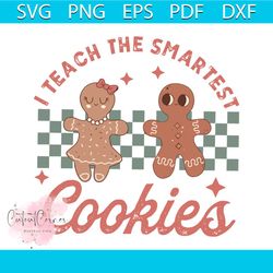 retro i teach the smartest cookies svg graphic design file
