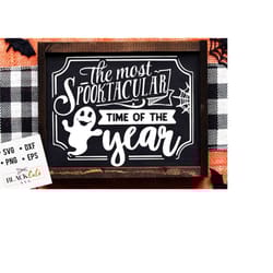 the most spooktacular time of the year svg, halloween svg, happy halloween svg, witch svg