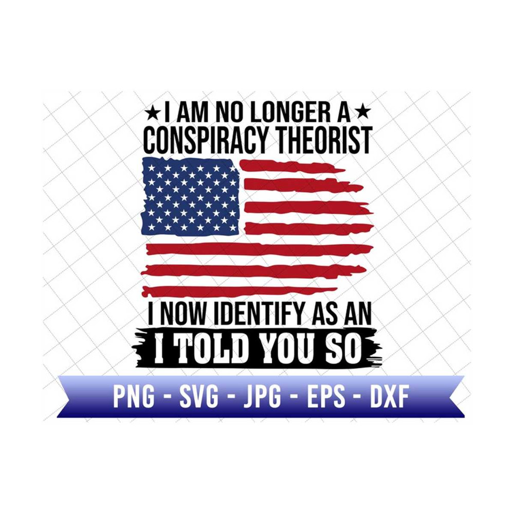 24102023183110-i-am-no-longer-a-conspiracy-theorist-svg-im-still-a-image-1.jpg