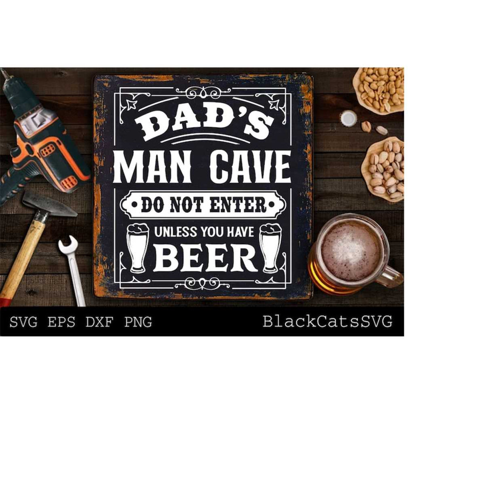 24102023183126-dads-man-cave-svg-do-not-enter-unless-you-have-beer-svg-image-1.jpg