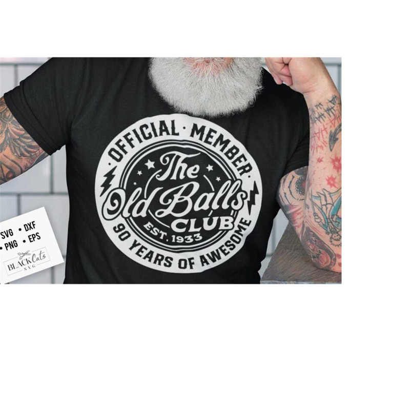 24102023183146-90th-birthday-svg-official-member-the-old-balls-club-svg-est-image-1.jpg