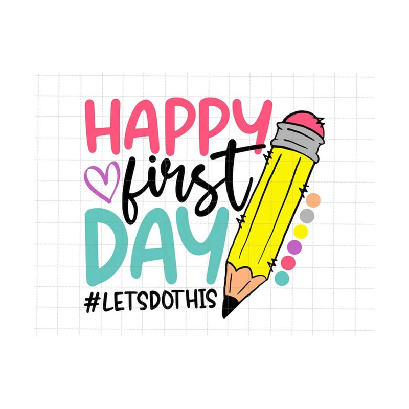 24102023183233-happy-first-day-svg-lets-do-this-back-to-school-svg-teacher-image-1.jpg
