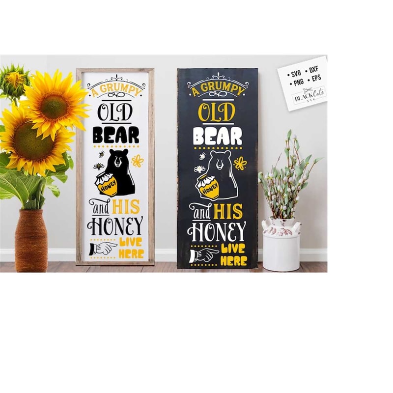 2410202318356-a-grumpy-old-bear-lives-here-svg-sunflower-porch-sign-svg-image-1.jpg