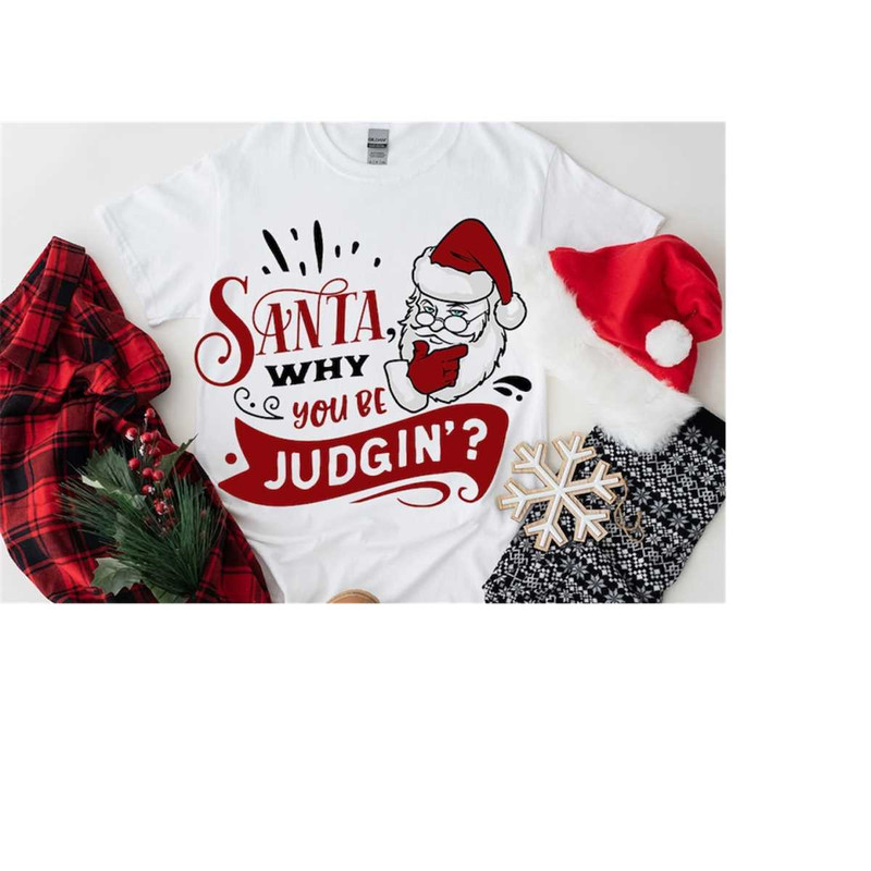 24102023183926-santa-why-you-be-judgin-svg-judgig-santa-svg-naughty-list-image-1.jpg