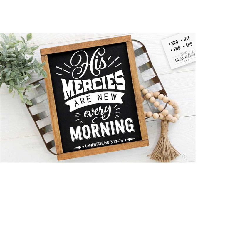 24102023184137-his-mercies-are-new-every-morning-svg-bible-svg-bible-verse-image-1.jpg