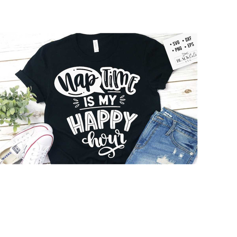 24102023184159-nap-time-is-my-happy-hour-svg-mom-life-svg-mom-svg-mothers-image-1.jpg
