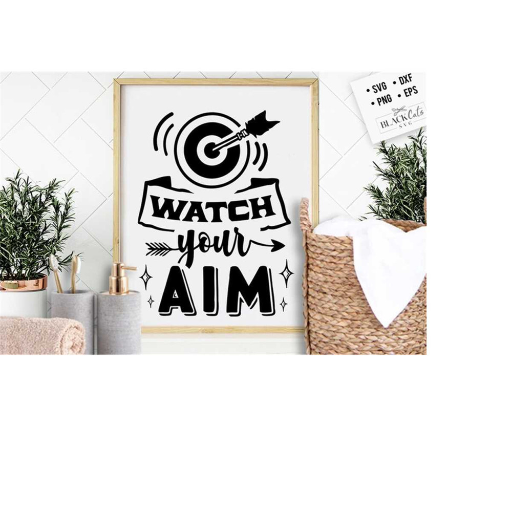 24102023184245-watch-your-aim-svg-bathroom-svg-bath-svg-rules-svg-image-1.jpg