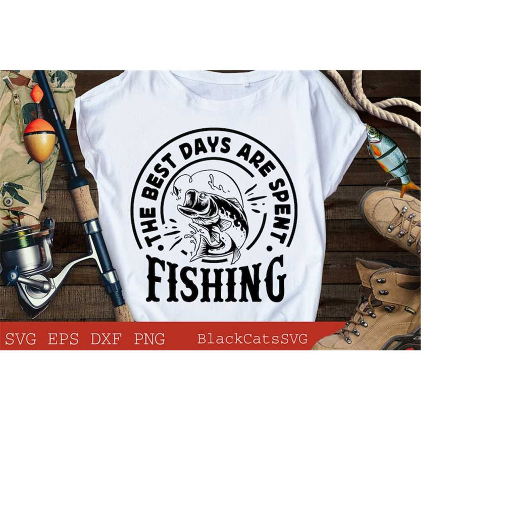 24102023184246-the-best-days-are-spent-fishing-svg-fishing-poster-svg-fish-image-1.jpg
