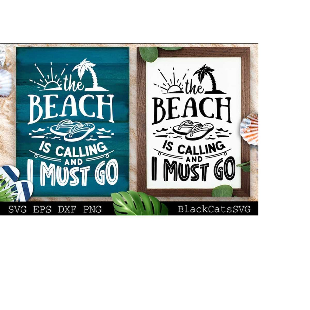 2410202318446-the-beach-is-calling-and-i-must-go-svg-beach-svg-summer-svg-image-1.jpg