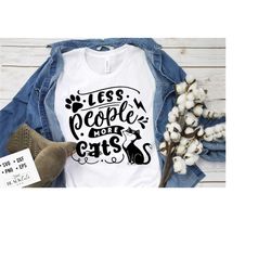 less people more cats svg, antisocial svg, sarcastic svg, introvert svg, anti-social svg