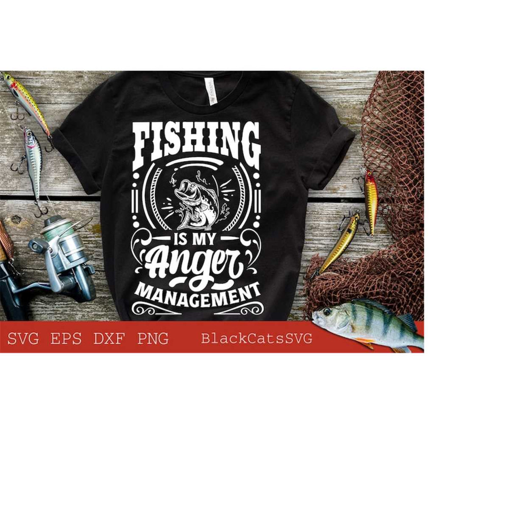 24102023184522-fishing-is-my-anger-management-svg-fishing-poster-svg-fish-image-1.jpg