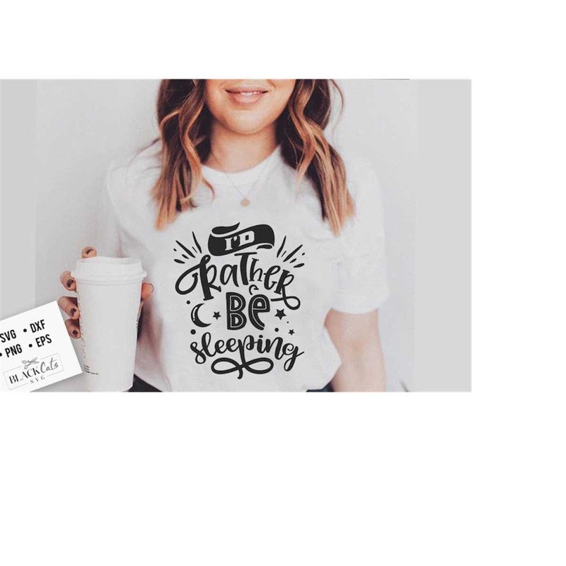 24102023184651-id-rather-be-sleeping-svg-sassy-svg-sarcastic-svg-image-1.jpg