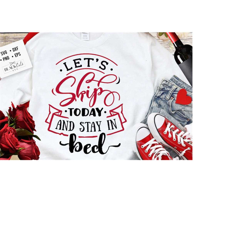 24102023184720-lets-skip-today-and-stay-in-bed-svg-anti-image-1.jpg