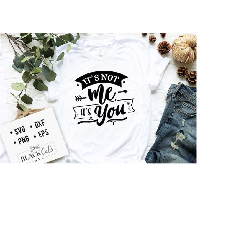 24102023184730-its-not-me-its-you-svg-anti-valentines-day-image-1.jpg