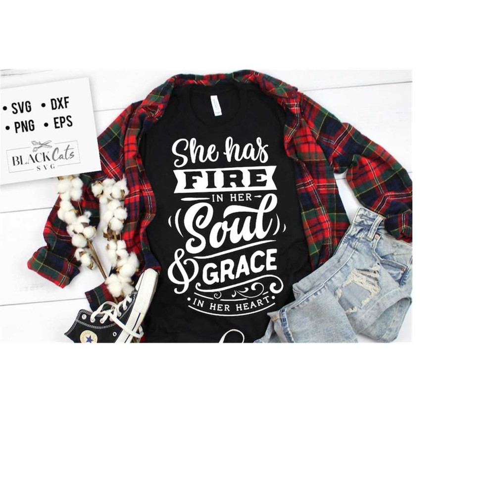 2410202318486-she-has-fire-in-her-soul-grace-in-her-heart-svg-strong-image-1.jpg
