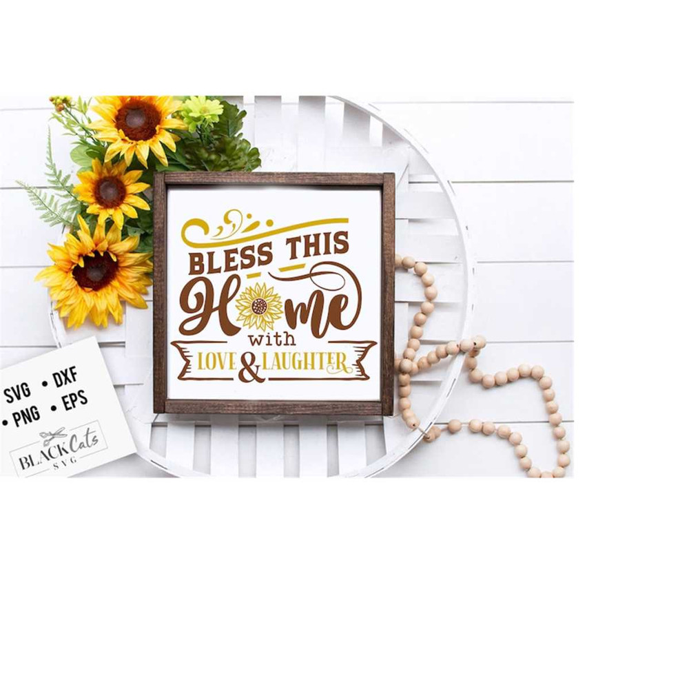 24102023184846-bless-this-home-with-love-svg-sunflower-svg-sunflower-quotes-image-1.jpg