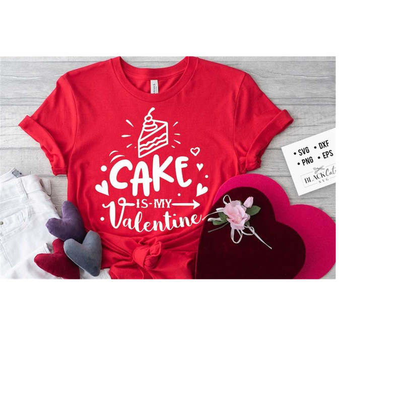 2410202318490-cake-is-my-valentine-svg-anti-valentines-day-svg-funny-image-1.jpg