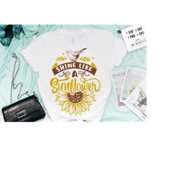 shine like a sunflower svg, sunflower svg, sunflower quotes svg, sunshine svg, funny sunflower quotes svg, kindness svg