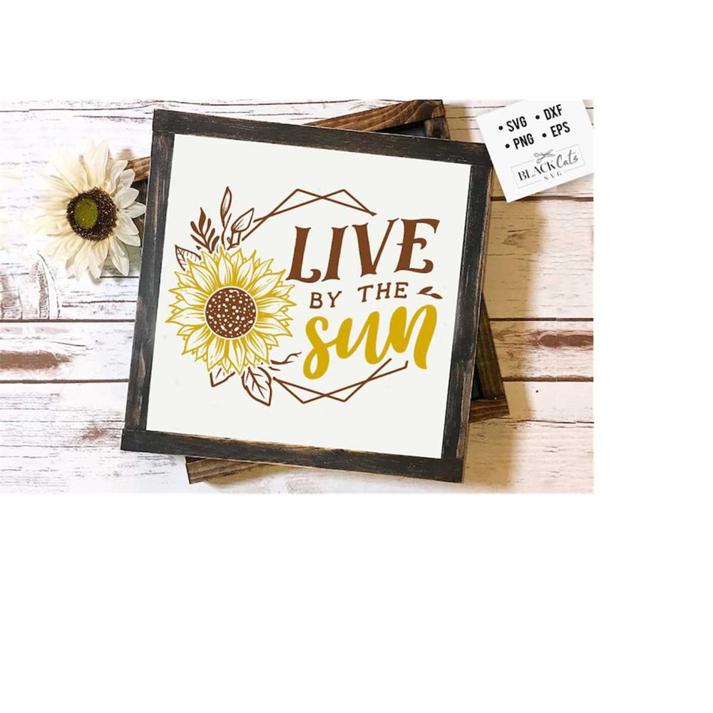 24102023185134-live-by-the-sun-svg-sunflower-svg-sunflower-quotes-svg-image-1.jpg