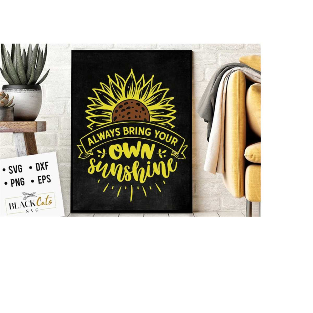 2410202318529-always-bring-your-own-sunshine-svg-sunflower-svg-sunflower-image-1.jpg