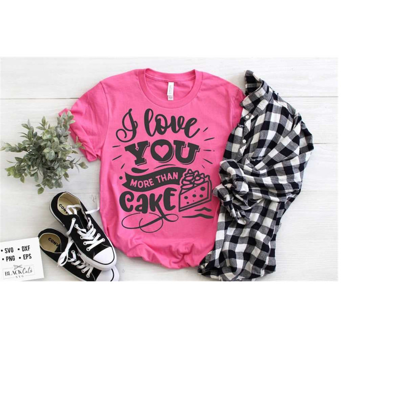 24102023185221-i-love-you-more-than-cake-svg-valentines-day-svg-image-1.jpg
