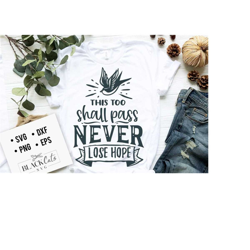 24102023185735-this-too-shall-pass-never-lose-hope-svg-hope-svg-storm-svg-image-1.jpg