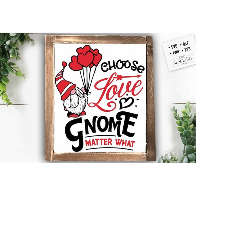 24102023185833-choose-love-gnome-matter-what-svg-valentines-day-svg-image-1.jpg