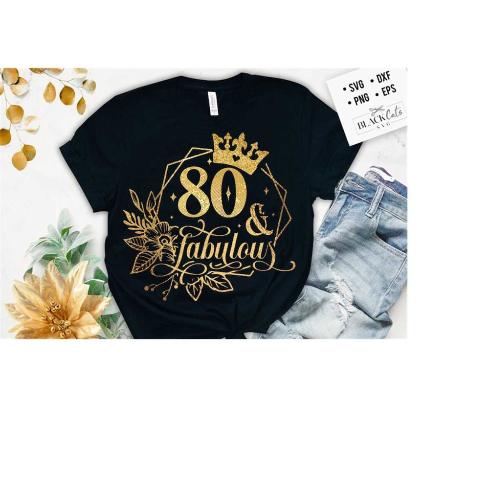 2410202318590-80-and-fabulous-svg-80th-birthday-80-fabulous-cut-file-80-image-1.jpg