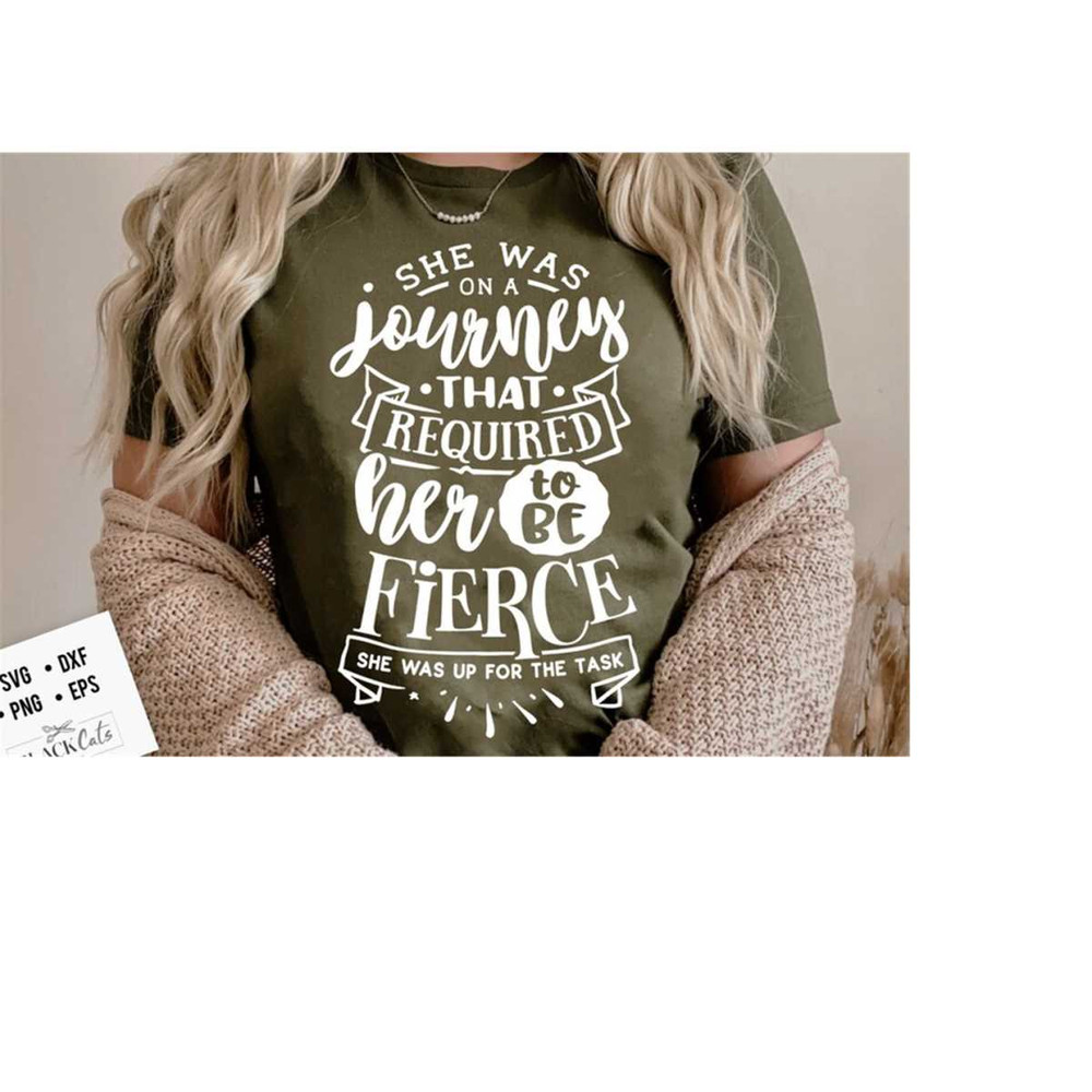 2410202319043-she-was-on-a-journey-that-required-her-to-be-fierce-svg-image-1.jpg