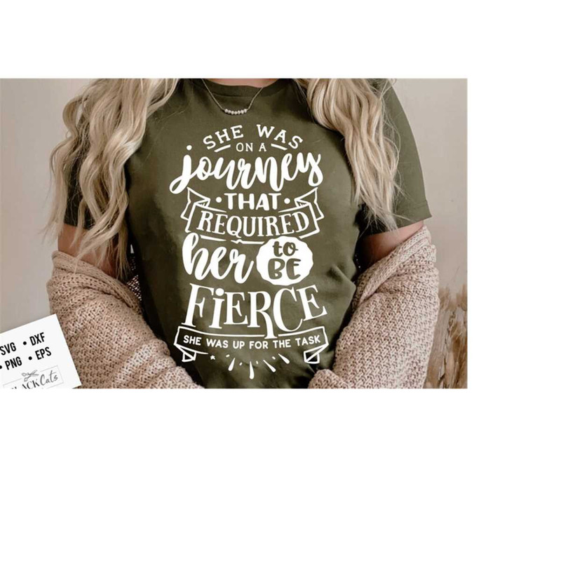 2410202319043-she-was-on-a-journey-that-required-her-to-be-fierce-svg-image-1.jpg