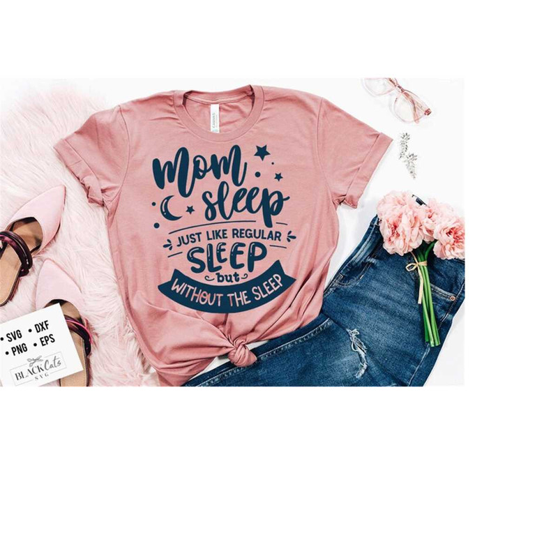 2410202319413-mom-sleep-svg-mom-life-svg-mom-svg-mothers-day-svg-mama-image-1.jpg