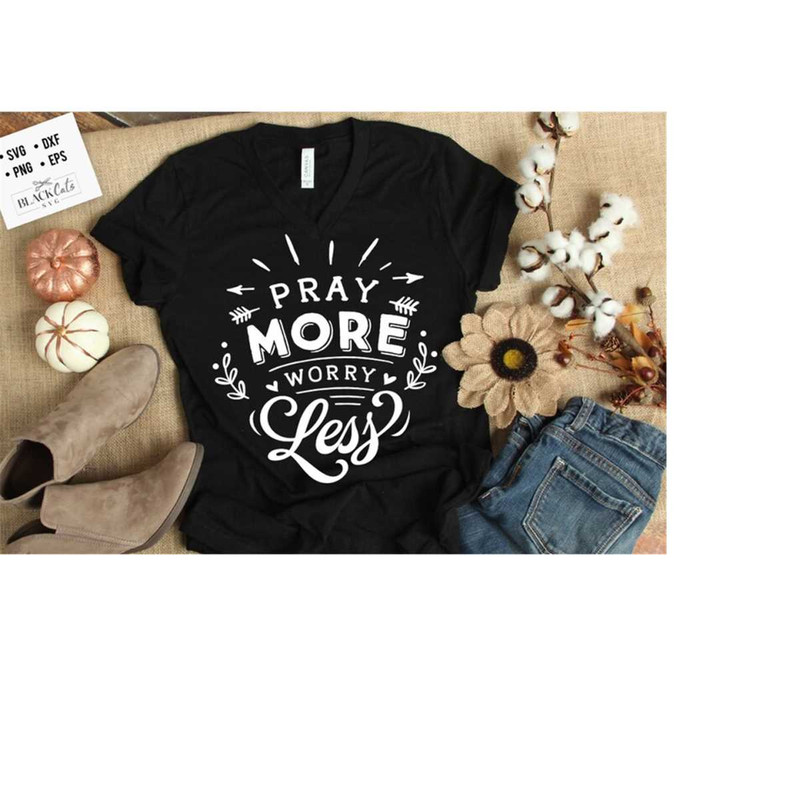 2410202319413-pray-more-worry-less-svg-hope-svg-storm-svg-strong-svg-image-1.jpg