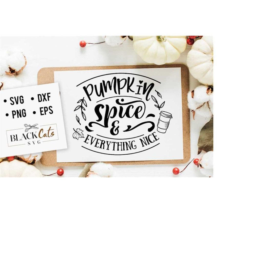 2410202319519-pumpkin-spice-and-everything-nice-svg-thanksgiving-svg-image-1.jpg