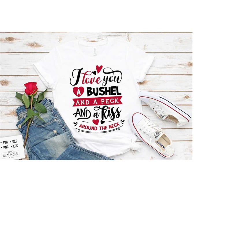 2410202319519-i-love-you-a-bushel-svg-valentines-day-svg-valentine-image-1.jpg