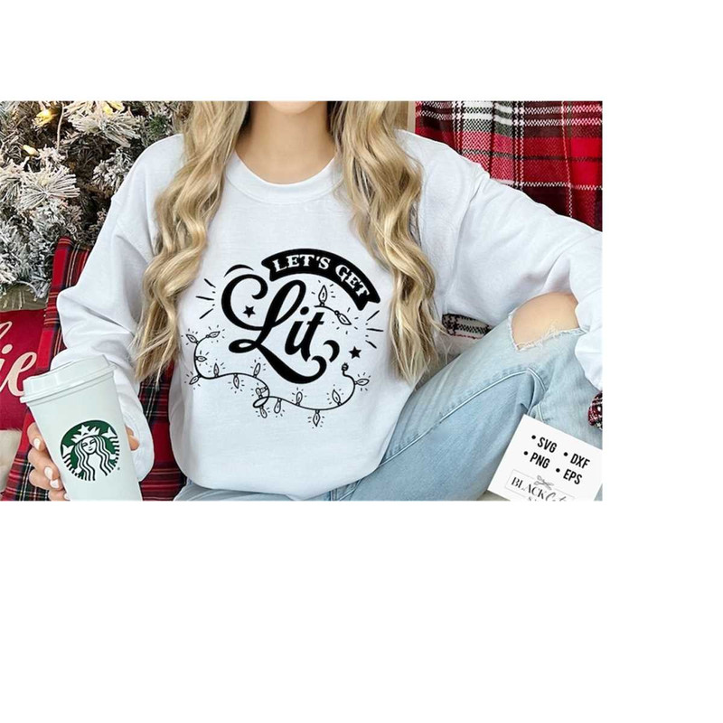 2410202319741-lets-get-lit-svg-funny-christmas-svg-christmas-funny-image-1.jpg