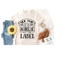 see the able not the label svg, see the able svg, austism svg, autism awareness svg