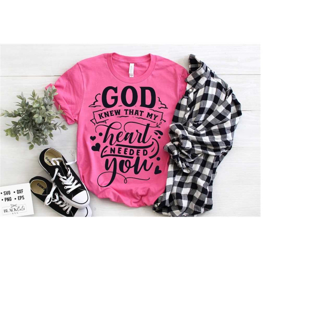 2410202319826-god-knew-that-my-heart-needed-you-svgvalentine-svg-image-1.jpg