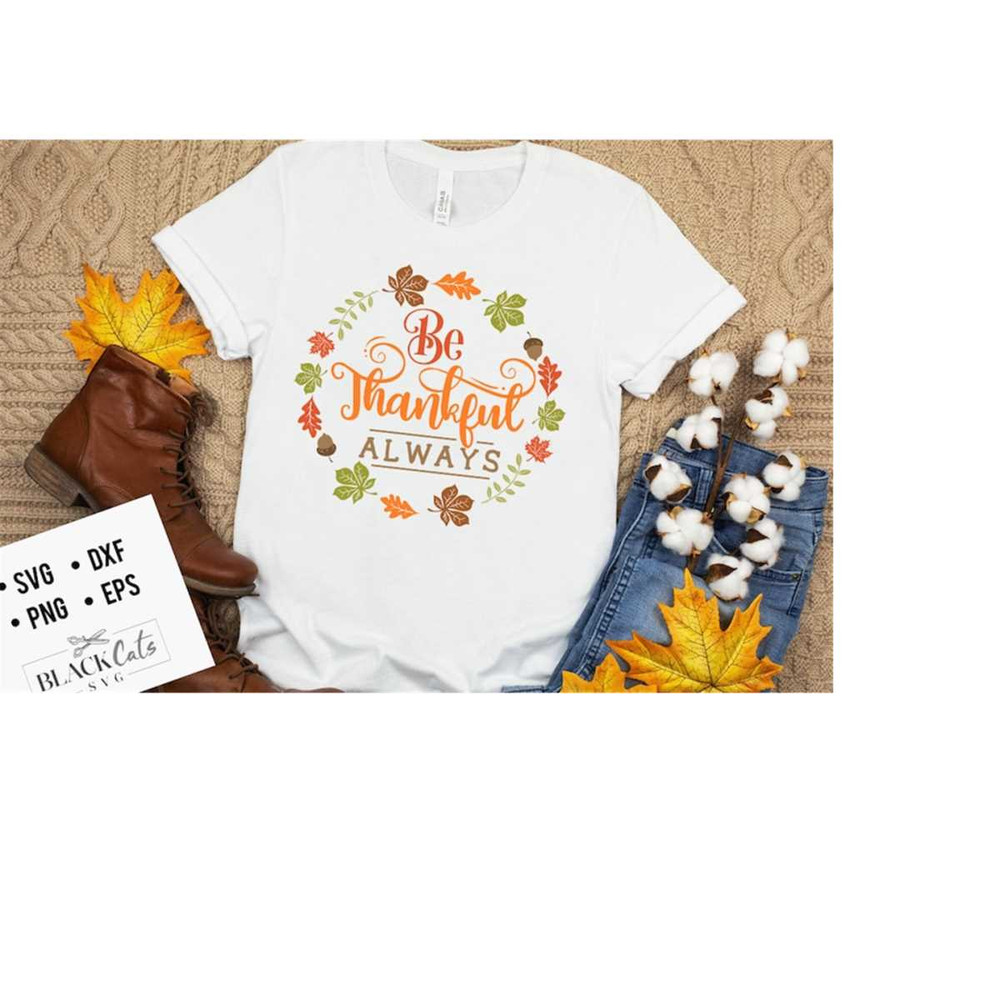 2410202319105-be-thankful-always-svg-thanksgiving-svg-autumn-svg-fall-image-1.jpg