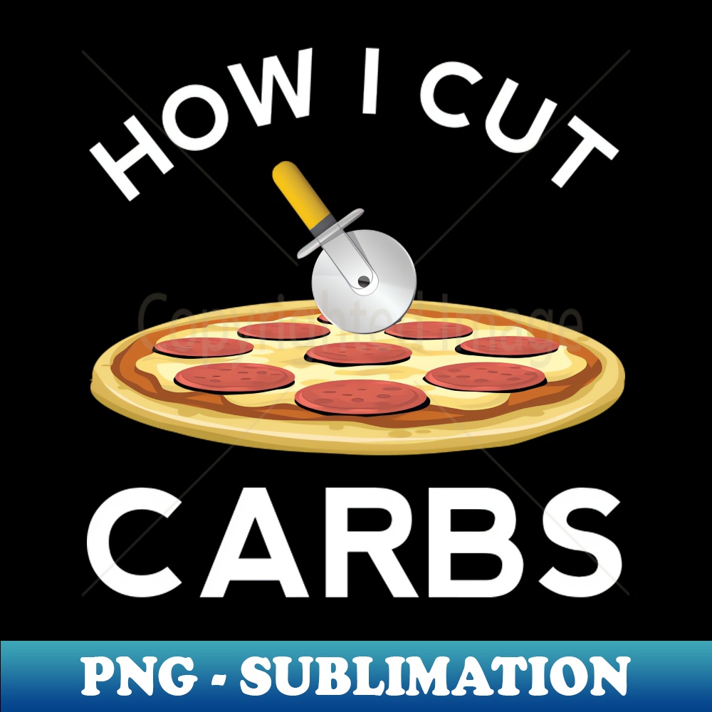 BY-20231024-4475_How I Cut Carbs Pizza Funny Love Deep Dish Chicago Style Pie Cheese Slice Pepperoni 2208.jpg