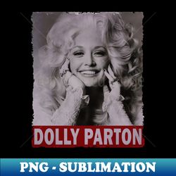 retro design - dolly parton - decorative sublimation png file - unleash your creativity