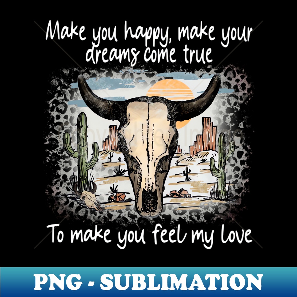 GZ-20231024-6424_Make You Happy Make Your Dreams Come True To Make You Feel My Love Skull Retro Bull Westerns 6634.jpg