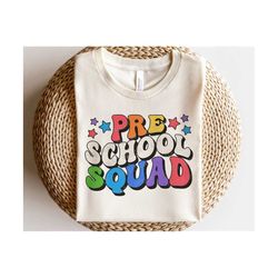 Preschool Squad SVG PNG, Back To School Svg, Preschool Teacher Svg, First Day of School Shirt, Svg Files For Cricut