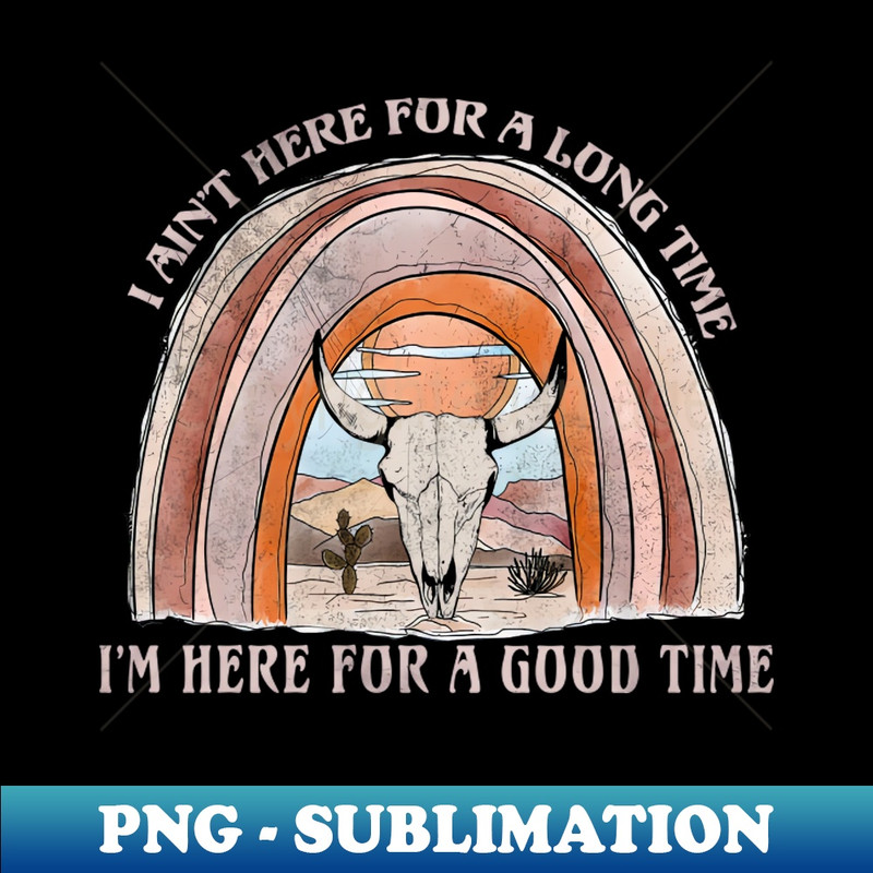 IH-20231024-6626_Mens Funny Im Here For A Good Time Country Music Artist Skull Bull 2635.jpg