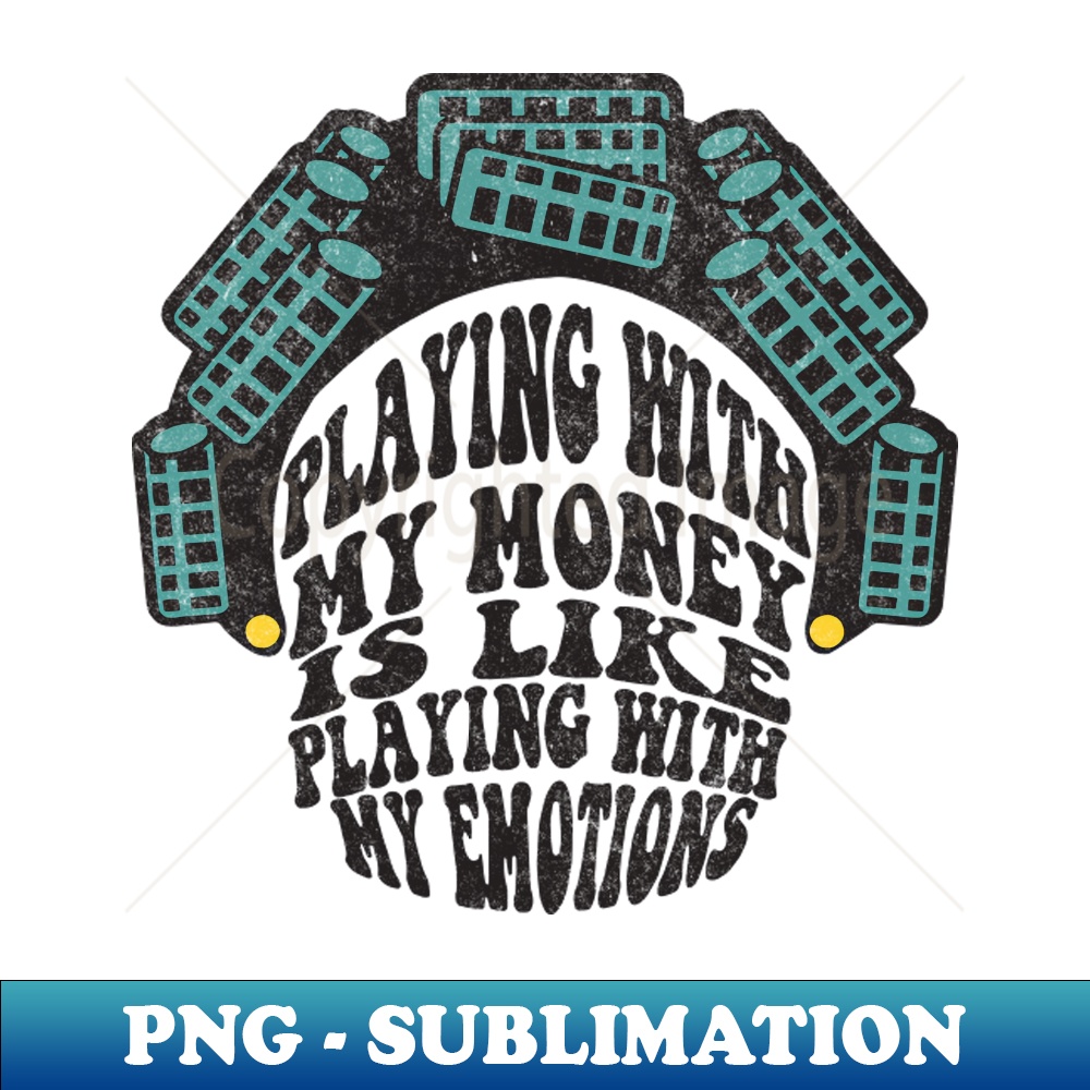 IR-20231024-7394_Playing with my money is like playing with my emotions 9610.jpg