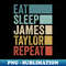 JQ-20231024-3620_Funny Eat Sleep James Taylor Repeat Retro Vintage 1807.jpg