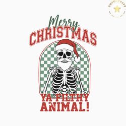 merry christmas ya filthy animal santa skeleton svg file