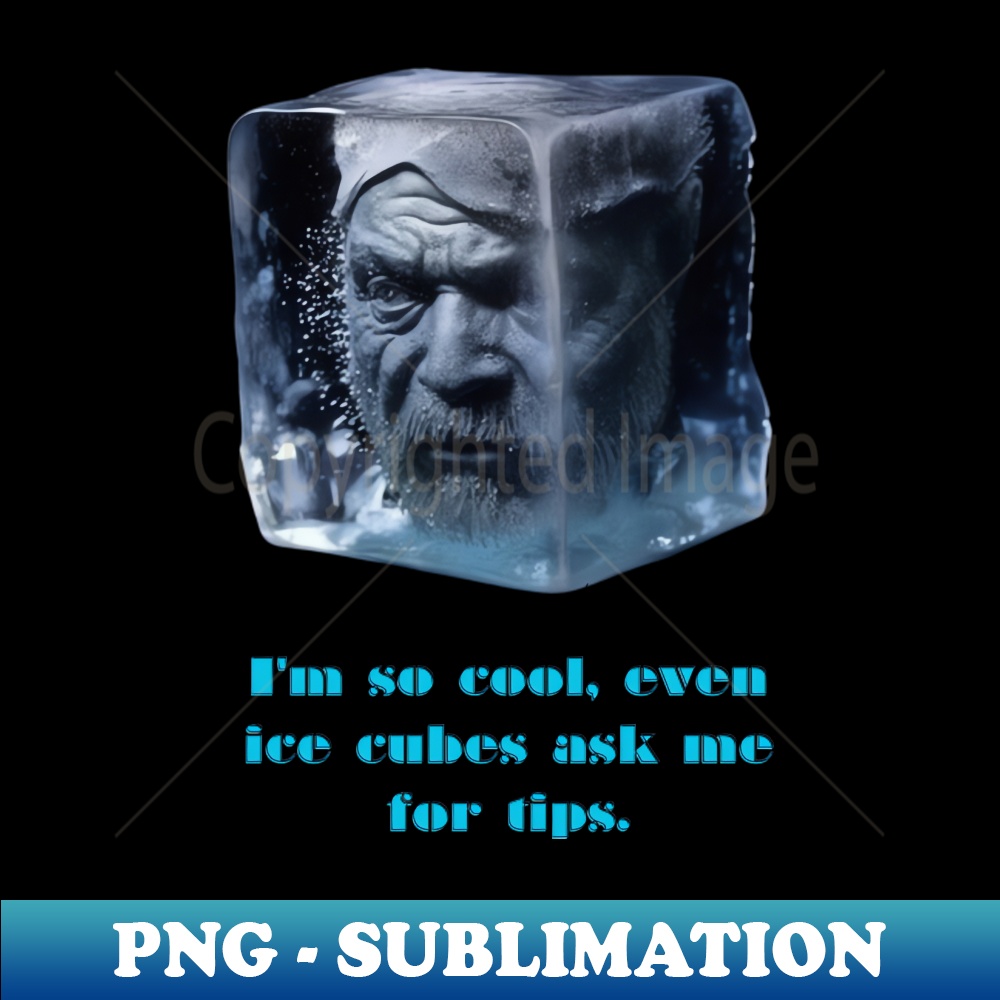MO-20231024-4816_Im so cool even ice cubes ask me for tips 1669.jpg