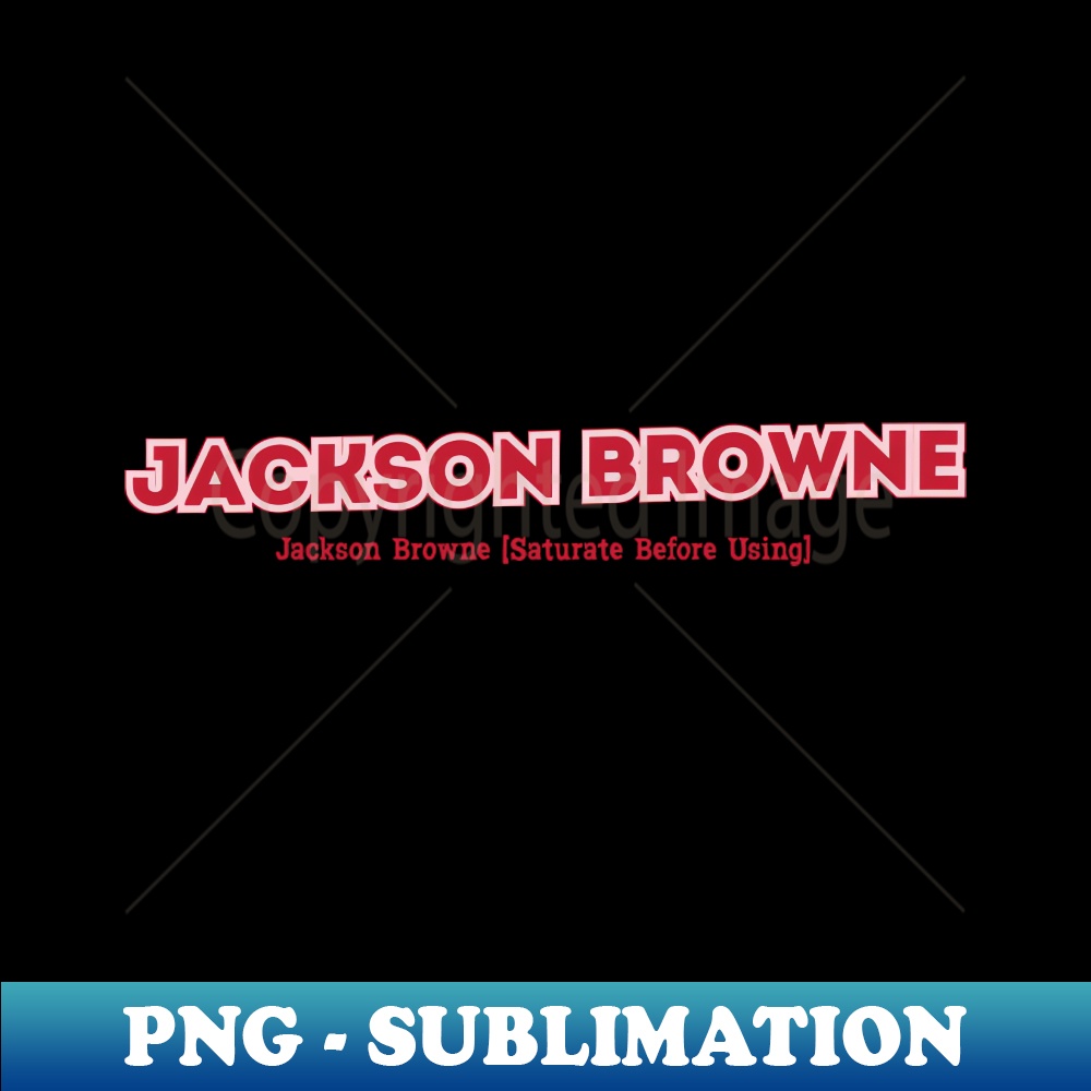 NG-20231024-5089_Jackson Browne Saturate Before Using 7252.jpg