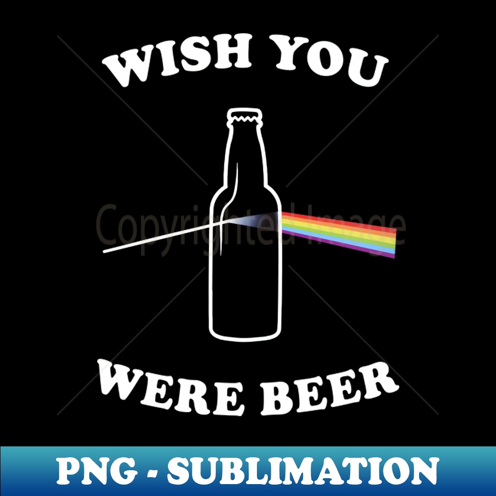 NK-20231024-11384_Wish You Were Beer - funny gift idea 8259.jpg